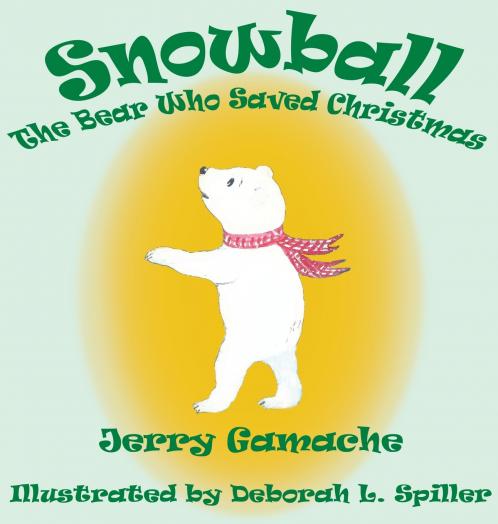 Snowball the Bear Who Saved Christmas