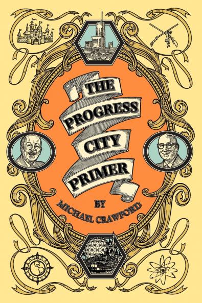 The Progress City Primer