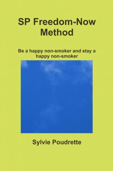 SP Freedom-Now Method Be a happy non-smoker and stay a happy non-smoker