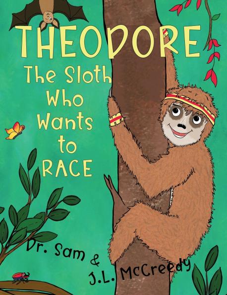 Theodore The Sloth Who Wants to Race