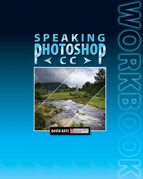 Speaking Photoshop CC Workbook