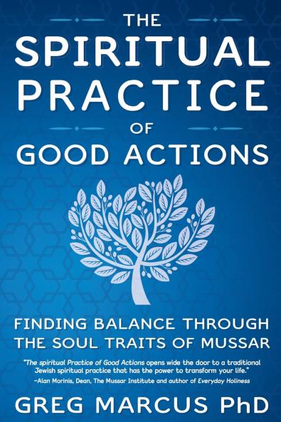 The Spiritual Practice of Good Actions
