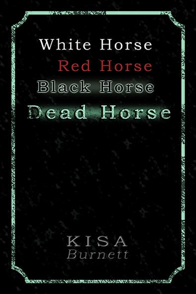 White Horse Red Horse Black Horse Dead Horse