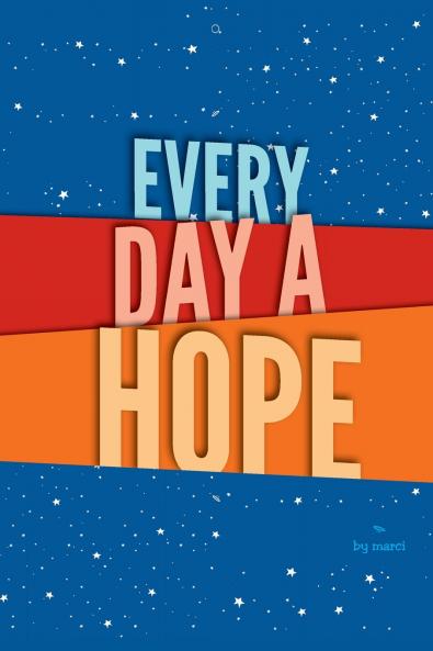 every day a hope