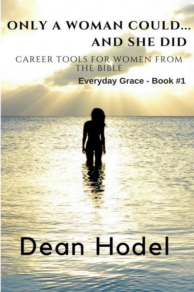 Only a Woman Could...and She Did