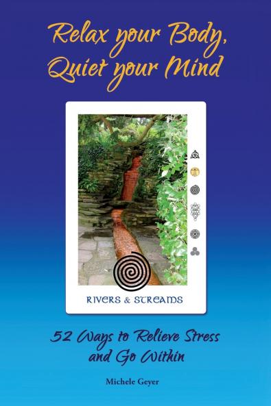Relax your Body Quiet your Mind
