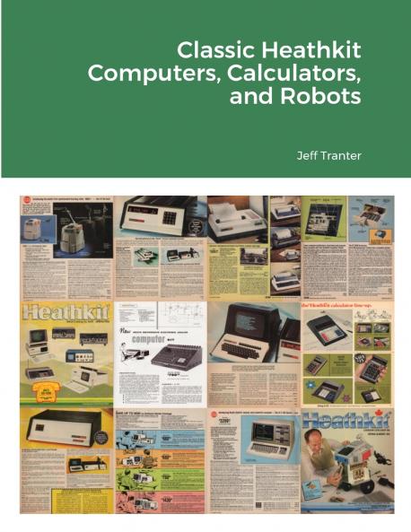 Classic Heathkit Computers Calculators and Robots