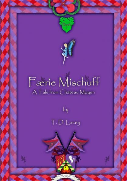 F��rie Mischuff - A Tale from Ch��teau Moyen