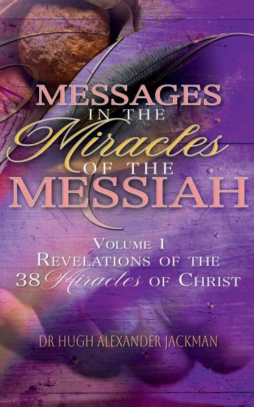 Messages in the Miracles of the Messiah
