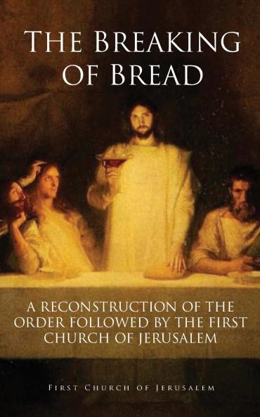 THE BREAKING OF BREAD