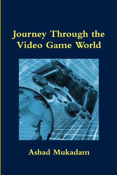 Journey Through the Video Game World