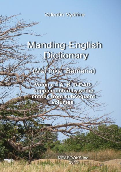 Manding-English Dictionary. Maninka Bamana Vol. 1.