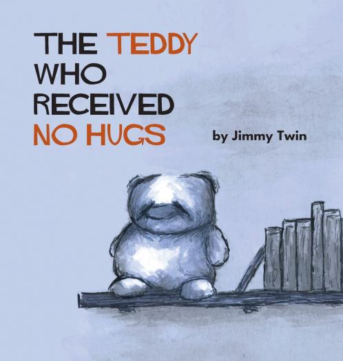 The Teddy Who Received No Hugs