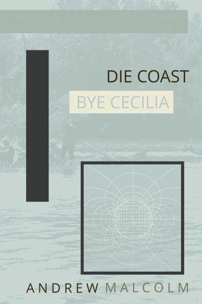 Die Coast Bye Cecilia