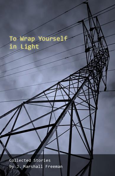 To Wrap Yourself in Light