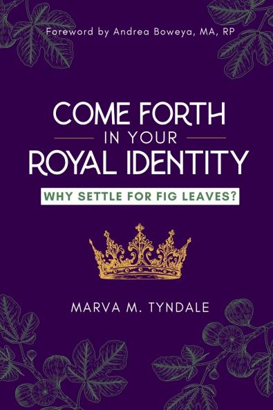 Come Forth in Your Royal Identity