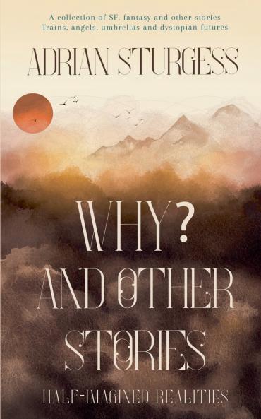 Why? and Other Stories