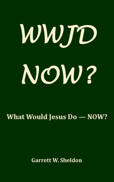WWJD-NOW?