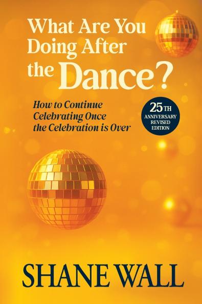 What Are You Doing After the Dance? 25th Anniversary Revised Edition
