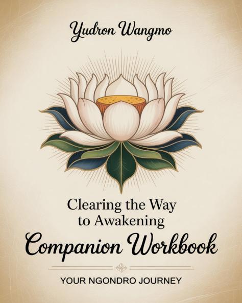 Clearing the Way to Awakening Companion Workbook