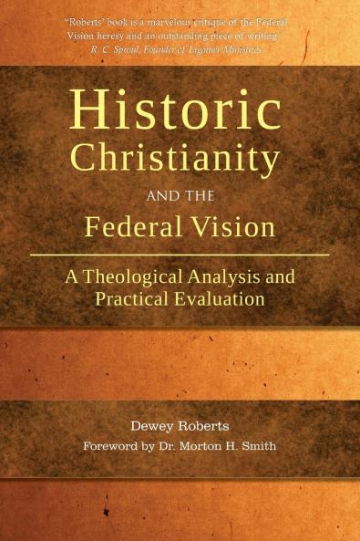 Historic Christianity and the Federal Vision