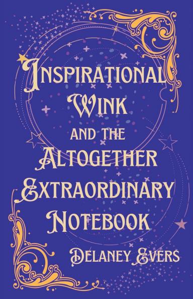 Inspirational Wink and the Altogether Extraordinary Notebook