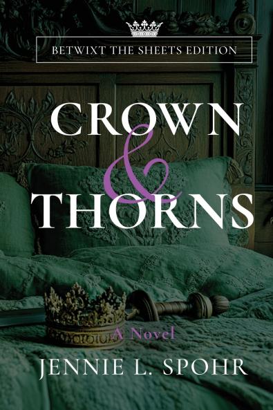 Crown & Thorns Betwixt the Sheets Edition