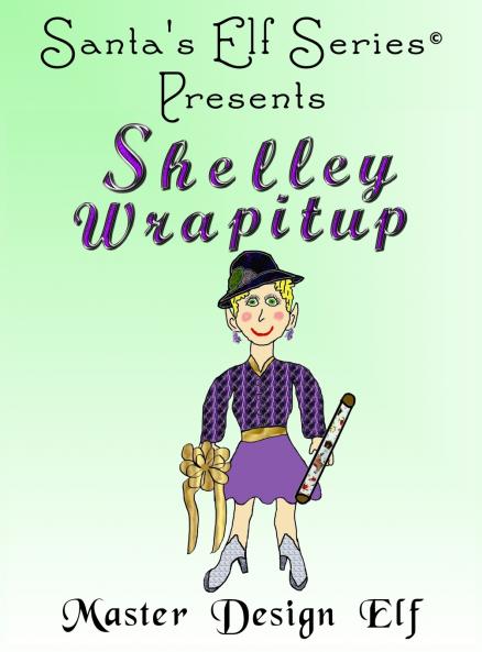 Shelley Wrapitup Master Design Elf