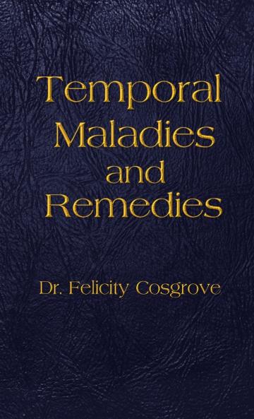 Temporal Maladies and Remedies