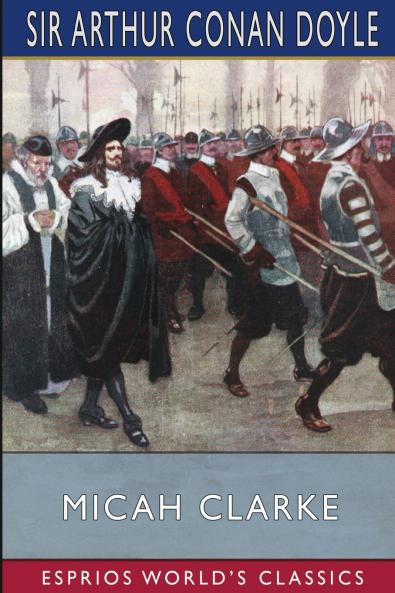 Micah Clarke (Esprios Classics)