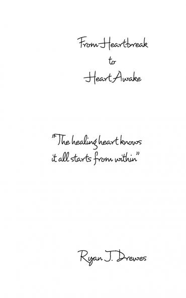 From Heartbreak to Heartwake