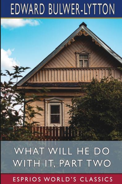 What Will He Do with it Part Two (Esprios Classics)