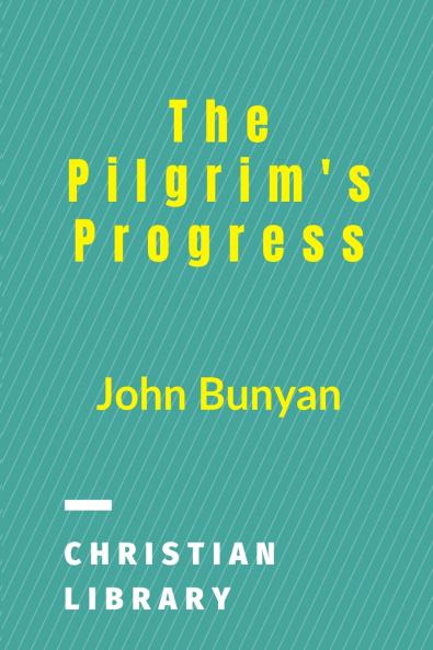 The Pilgrim's Progress