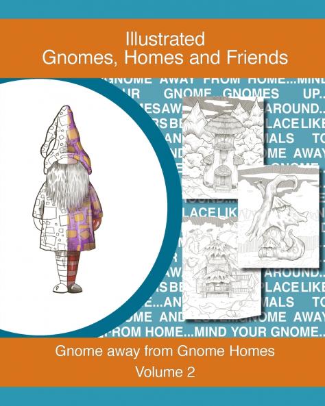Gnomes homes and friends volume 2