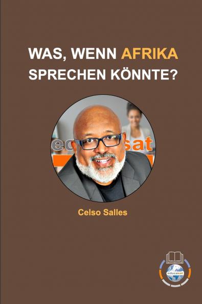 WAS WENN AFRIKA SPRECHEN KÖNNTE? - Celso Salles