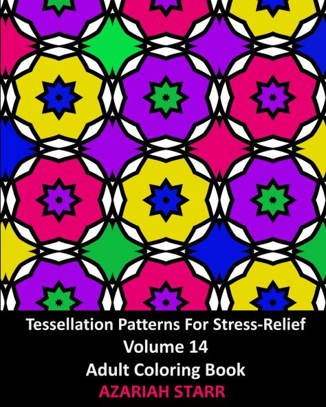 Tessellation Patterns For Stress-Relief Volume 14