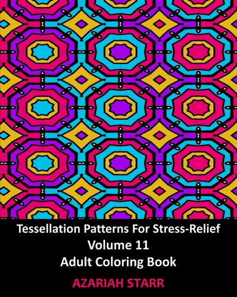 Tessellation Patterns For Stress-Relief Volume 11