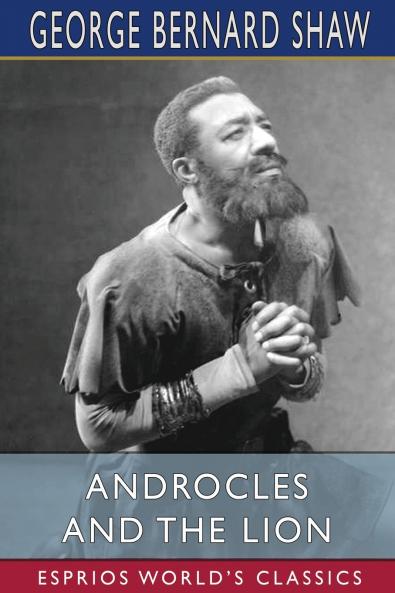 Androcles and the Lion (Esprios Classics)
