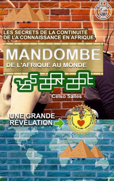 MANDOMBE de l'Afrique au Monde. UNE GRANDE RÉVÉLATION.