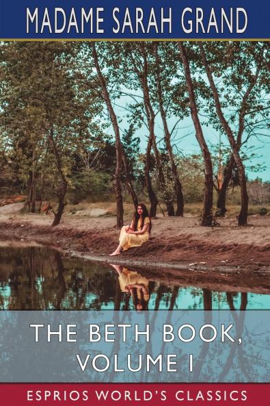 The Beth Book Volume I (Esprios Classics)