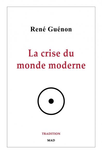 La crise du monde moderne