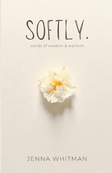 Softly