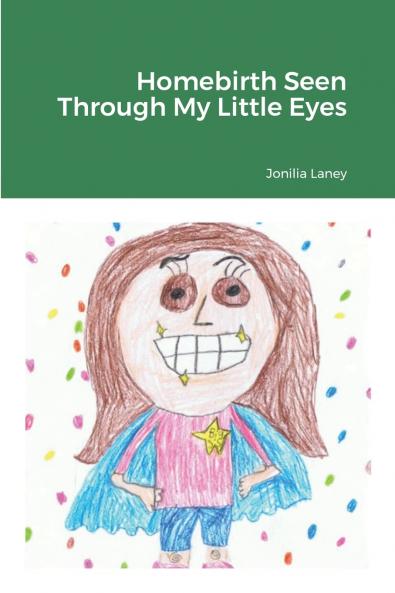 Homebirth Seen With My Little Eyes