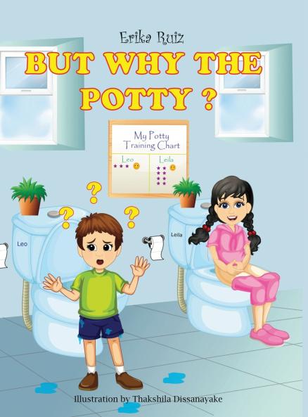 But Why the Potty?