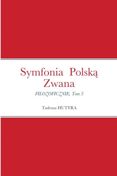 Symfonia  Polską Zwana