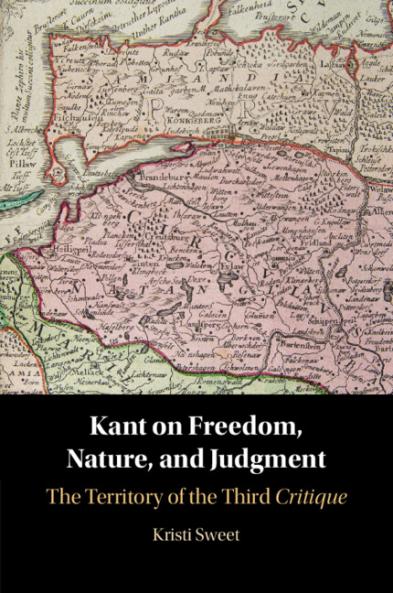 Kant on Freedom Nature and Judgment