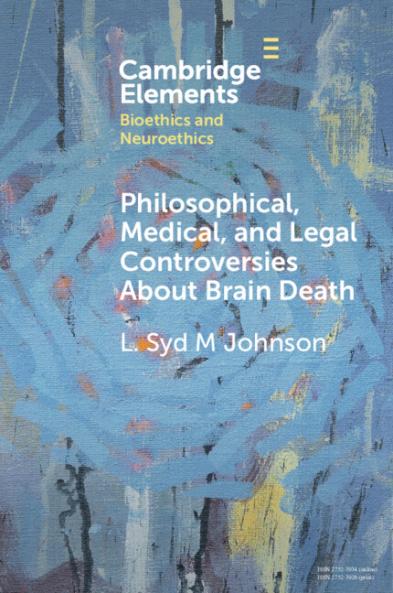 Philosophical Medical and Legal Controversies About Brain Death