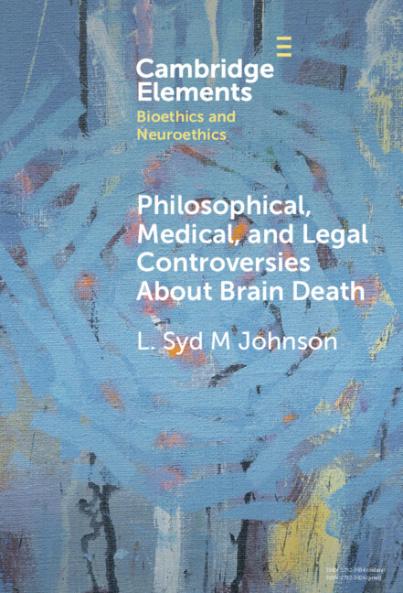 Philosophical Medical and Legal Controversies About Brain Death