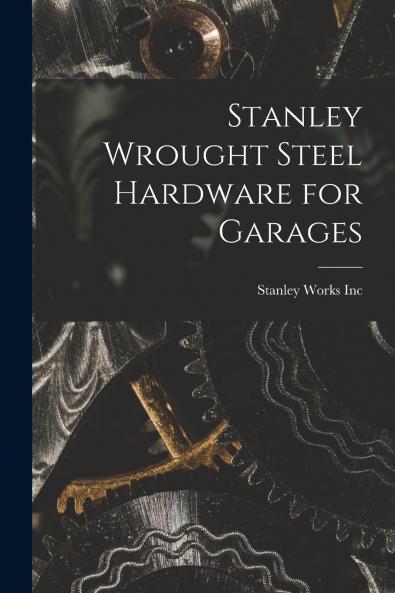 Stanley Wrought Steel Hardware for Garages