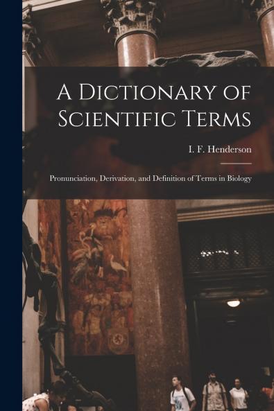 A Dictionary of Scientific Terms